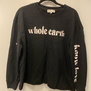May The Whole Earth Know Love Crew Sweater